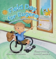 Field Day for Eugene: Kindness, Acceptance, Inclusion 1637650787 Book Cover