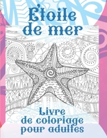 Étoile de mer - Livre de coloriage pour adultes ⭐ B088N932SN Book Cover