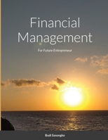 Financial Management: For Future Entrepreneur 1716449707 Book Cover