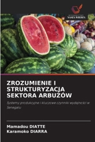 Zrozumienie I Strukturyzacja Sektora Arbuzów (Polish Edition) 6209648630 Book Cover