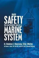 Apply Safety Risk and Reliability Analysis of Marine System 1493109294 Book Cover