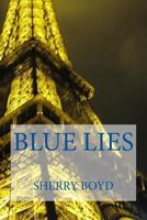 Blue Lies 1500833371 Book Cover