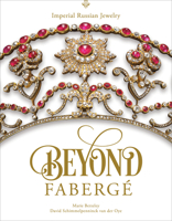 Beyond Faberg�: Imperial Russian Jewelry 0764360434 Book Cover