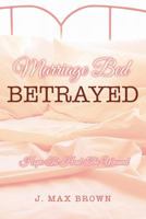 Marriage Bed Betrayed 151759121X Book Cover