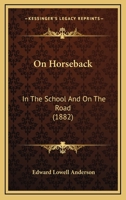 On Horseback 1104359405 Book Cover