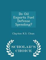 Do Oil Exports Fuel Defense Spending? 1249916887 Book Cover