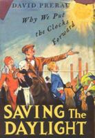 Saving the Daylight 1862078785 Book Cover