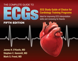 The Complete Guide to Ecgs: A Comprehensive Study Guide to Improve ECG Interpretation Skills 1284199053 Book Cover