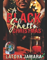 A Black Ghetto Christmas 1651818983 Book Cover