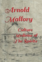 Culture Medicine of The Spirits B0DTZ23YNH Book Cover