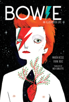 Bowie: An Illustrated Life 1477318879 Book Cover