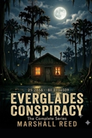 Everglades Conspiracy: The Complete Series B0H8CFB9RM Book Cover
