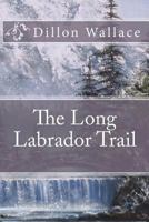 The Long Labrador Trail 1977561993 Book Cover