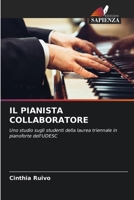 IL PIANISTA COLLABORATORE: Uno studio sugli studenti della laurea triennale in pianoforte dell'UDESC (Italian Edition) 620763330X Book Cover
