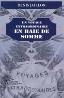 Un voyage extraordinaire en Baie de Somme (French Edition) 2332532064 Book Cover