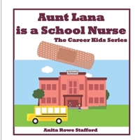 Aunt Lana is a School Nurse B0BPVLQL3Z Book Cover