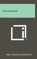 Taw Jameson 1258384566 Book Cover