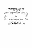 The Biography of a Grizzly