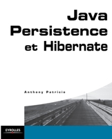 Java Persistence Et Hibernate (French Edition) 2212122594 Book Cover