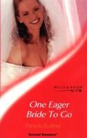 One Eager Bride to Go: The Wedding Ring Series, Book 3 0373259204 Book Cover