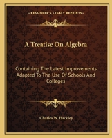 Treatise on Algebra - Primary Source Edition 1019037601 Book Cover
