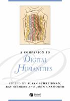 Companion to Digital Humanities (Blackwell Companions to Literature and Culture) 1405168064 Book Cover