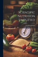 Scientific Nutrition Simplified 1021981001 Book Cover