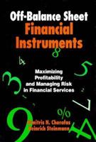 Off-Balance Sheet Financial Instruments: Maximizing Profitibility and Managing Risk in Financial Services (Bankline Publication) 1557383987 Book Cover