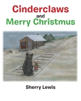 Cinderclaws and Merry Christmus B0GZ11CZKC Book Cover