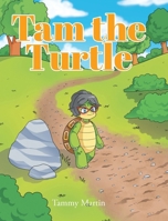 Tam the Turtle B0DZR1CM15 Book Cover