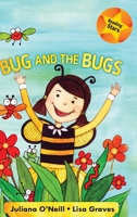 Bug and the Bugs 1532411251 Book Cover