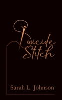Suicide Stitch 1990082092 Book Cover