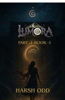 Lumora Part 1 Book 1: The Awakening Spiral B0G2SVYWQS Book Cover