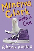 Minerva Clark Gets a Clue 1582346771 Book Cover