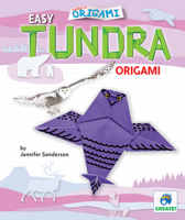 Easy Tundra Origami 163691084X Book Cover