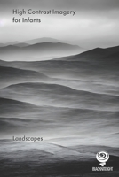 High Contrast Imagery for Infants: Landscapes B0CFZJKXYD Book Cover