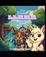 The Drama Llama: Vol.1- First Day Flips B0GRFSQ52F Book Cover
