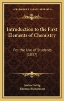 Introduction to the First Elements of Chemistry: For the Use of Students 116836017X Book Cover