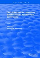 CRC Handbook of Laboratory Model Systems for Microbial Ecosystems, Volume I 1138105104 Book Cover