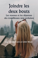 Joindre les deux bouts Les revenus et les dépenses des travailleuses new-yorkaises (French Edition) 935925603X Book Cover