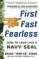 first, fast, fearless: how to lead like a navy seal 0071844880 Book Cover