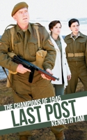 Last Post: The Champions of 1945 1926817974 Book Cover