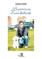 Le parcours d'une battante B0GWLZ4Y8X Book Cover