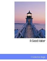 A Good Hater 1438534752 Book Cover
