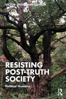 Resisting Post-Truth Society: Political Humans 1032819243 Book Cover