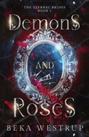 Demons and Roses (The Eternal Brides) B0CRJTLC8Z Book Cover