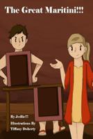 The Great Maritini Story And Activity Book 1546540628 Book Cover