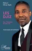 Les Djiz: ou l’histoire d’une vie (Harmattan Côte-d'Ivoire) (French Edition) 2336435179 Book Cover