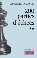 Deux cents parties d'échecs - Tome 2 (French Edition) 2246586917 Book Cover