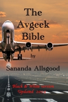 The AvGeek Bible: Black and White version B0BGN8Y9QV Book Cover